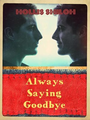 cover image of Always Saying Goodbye